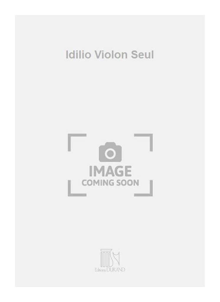 Idilio Violon Seul